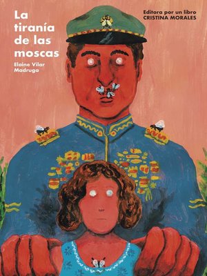 cover image of La tiranía de las moscas